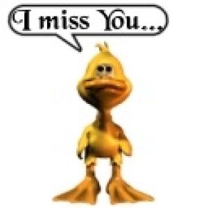 I miss you