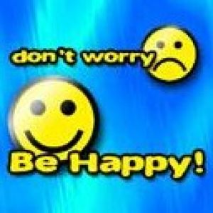 Dont worry be happy