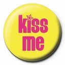 Kiss me