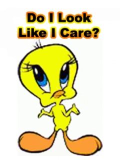 Tweety - Do I Look Like I Care