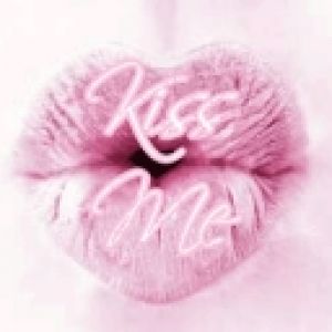 Kiss me