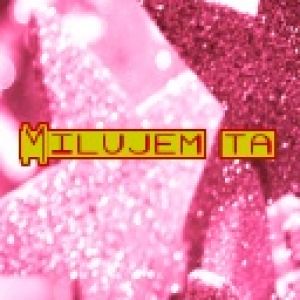 Milujem Ta