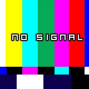 No signal