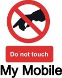 Do not touch my Mobile