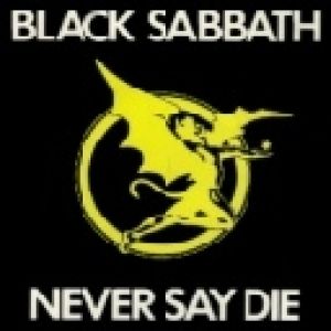 Black Sabbath - Never Say Die