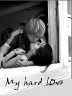 My hard love