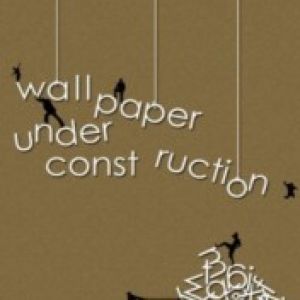 Wall paper under const ruction