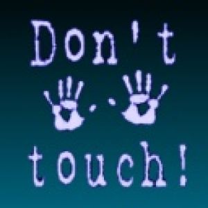 Dont touch