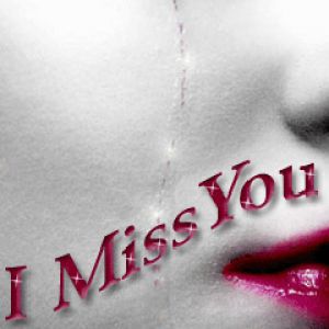 I Miss You