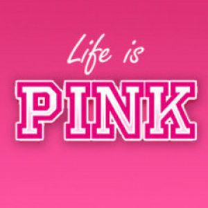 Life is Pink