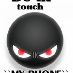 Dont touch My Phone