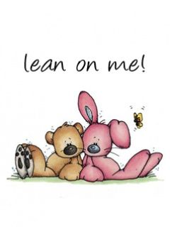 Lean on me!