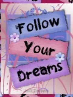 Follow Your Dreams