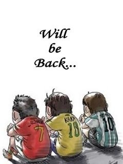 Will be Back