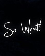 So What!