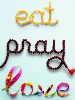 Eat Pray Love