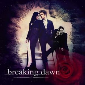 Breaking Dawn - Twilight