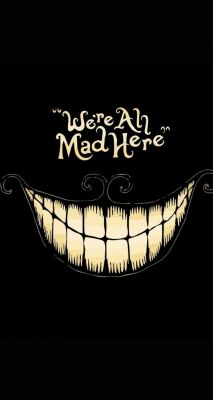 We're all mad here 